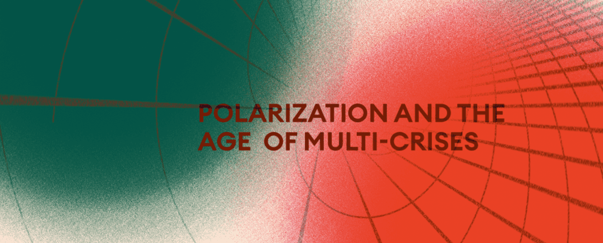Polarization and the Age of Multi-Crises